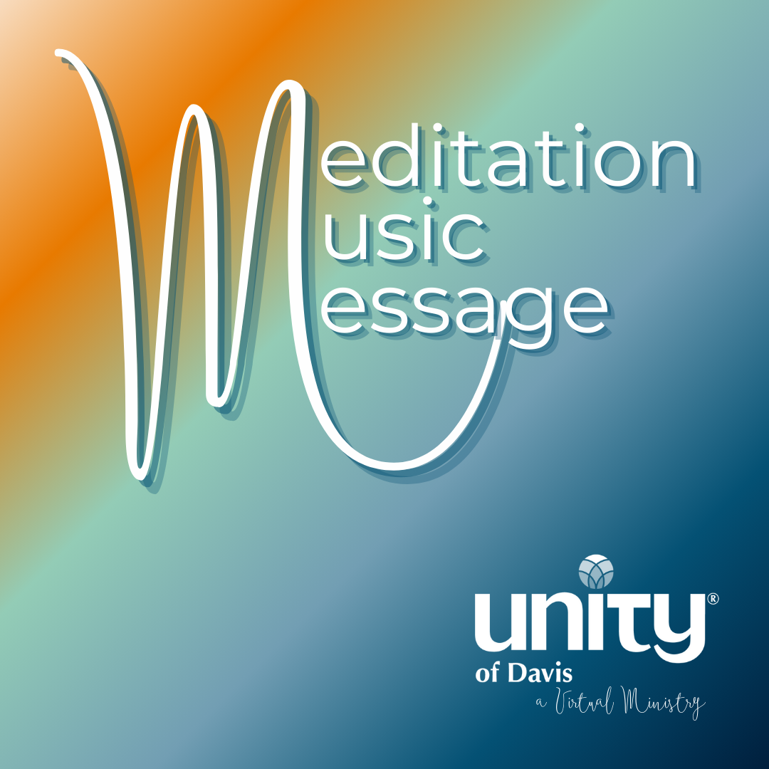 Meditation, Music, Message show logo with the Unity of Davis mark